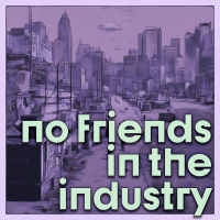 No Friends In The Industry - Instrumental cover